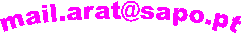  Email: mail.arat@sapo.pt